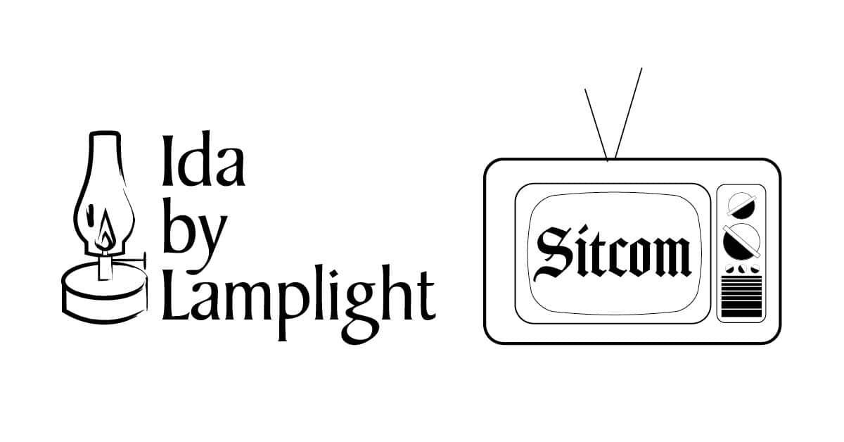 Workshop: Ida by Lamplight / Sitcom